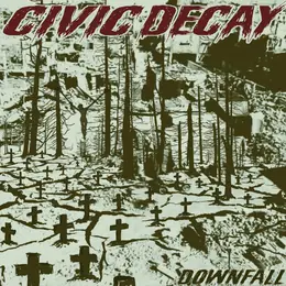 Civic Decay Downfall