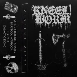 Kneel! Worm VIOLENT MISTS