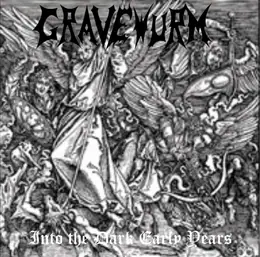 Gravewurm Into the Dark Early Years 1991/1992