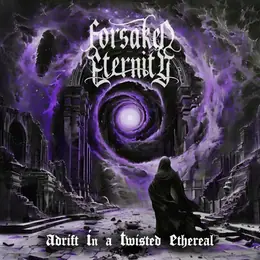 Forsaken Eternity Adrift in a Twisted Ethereal
