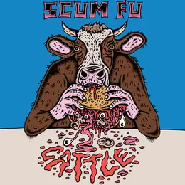 Scum Fu Cattle