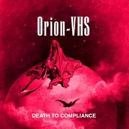 OrionVHS Death to Compliance (demo)