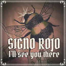 Signo Rojo I'll See You There