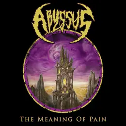 Abyssus The Meaning of Pain