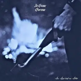 In Grave Sorrow An Axe and an Alibi