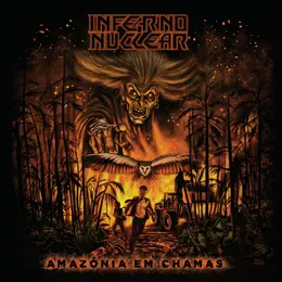 Inferno Nuclear Amazônia em Chamas