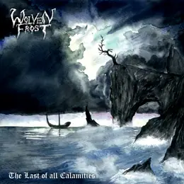 Wolvenfrost The Last of All Calamities