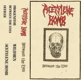 Acetylene Bomb Between the Eyes
