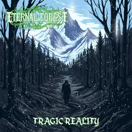 Eternal Forest Tragic Reality