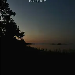 Frigus Sky Barren Lands / Flowers And Everything