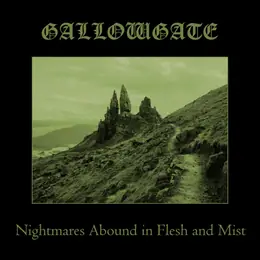 Gallowgate Nightmares Abound in Flesh and Mist