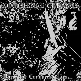 Nocturnal Tyrants Where the Conquered Lies...