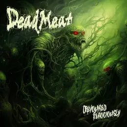 Dead Meat Devoured Ferociously