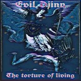Evil Djinn The Torture Of Living