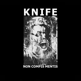Knife Non Compos Mentis