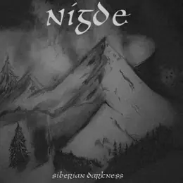 Nigde Siberian Darkness