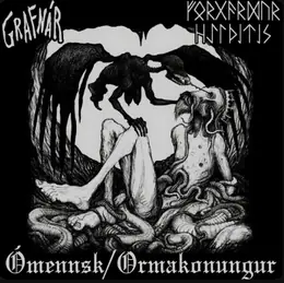 Forgarður Helvítis / Grafnár Ómennsk / Ormakonungur