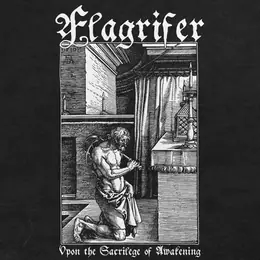 Flagrifer Upon the Sacrilege of Awakening