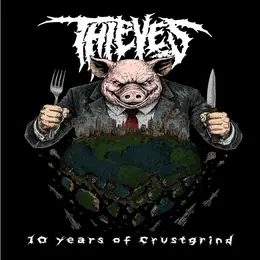 Thieves 10 years of Crustgrind