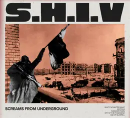 S.H.I.V. Screams From Underground