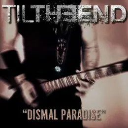Til the End Dismal Paradise