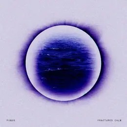 Funus Fractured Calm