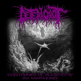 Deteriorot Ceremonies of Blasphemy 35th Anniversary