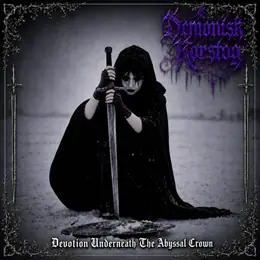 Demonisk Korstog Devotion Underneath The Abyssal Crown