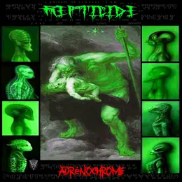 Repticide Adrénochrome [ album ]