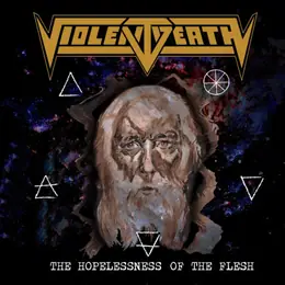 Violent Death The Hopelessness Of The Flesh [single]