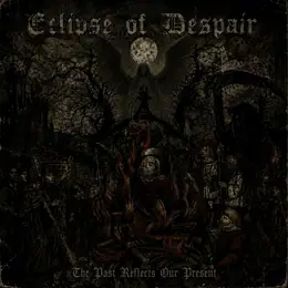 Eclipse of Despair The Past Reflects Our Present