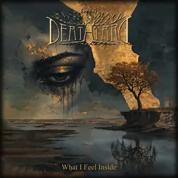 Deathyard What I Feel Inside