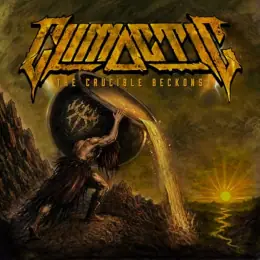 Climactic The Crucible Beckons