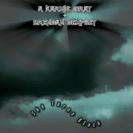 A Karmic Gray Sky Turns Black