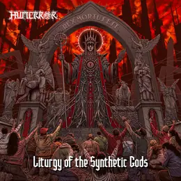 Humerror Liturgy of the Synthetic Gods