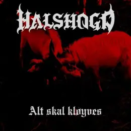 Halshogd Alt skal kløyves