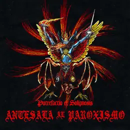 Putrefactio / Solipnosis Antesala al Paroxismo