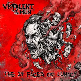 Violent Omen The 24 Faces of Lunacy
