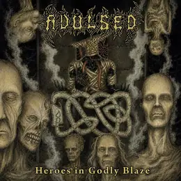Avulsed Heroes in Godly Blaze