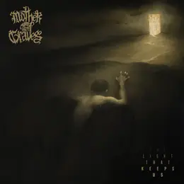 Mother of Graves The Light That Keeps Us