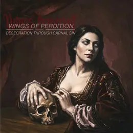 Wings of Perdition Desecration Through Carnal Sin