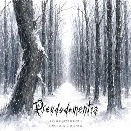 Pseudodementia :suspense: remastered