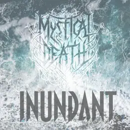 Mystical Death Inundant