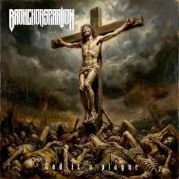 BronchoAspiration God Is a Plague