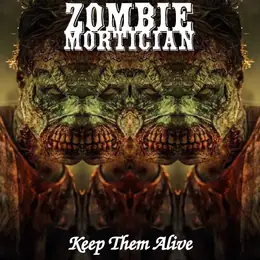 Zombie Mortician Keep Them Alive