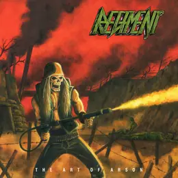 Regiment The Art of Arson