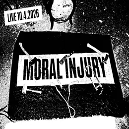 Moral Injury — LIVE 10.04.26 official album cover